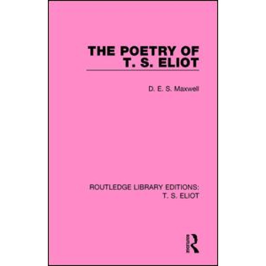 The Poetry of T. S. Eliot The Poetry of T. S. Eliot