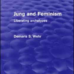 Jung and Feminism Jung and Feminism