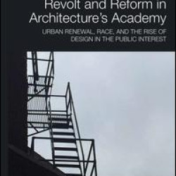 Revolt and Reform in Architecture's Academy Revolt and Reform in Architecture's Academy