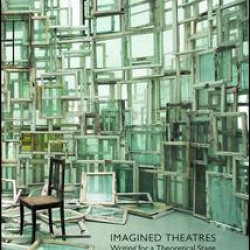 Imagined Theatres Imagined Theatres