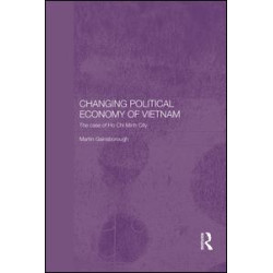 Changing Political Economy of Vietnam Changing Political Economy of Vietnam