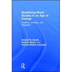 Redefining Music Studies in an Age of Change Redefining Music Studies in an Age of Change