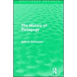 The History of Pedagogy The History of Pedagogy