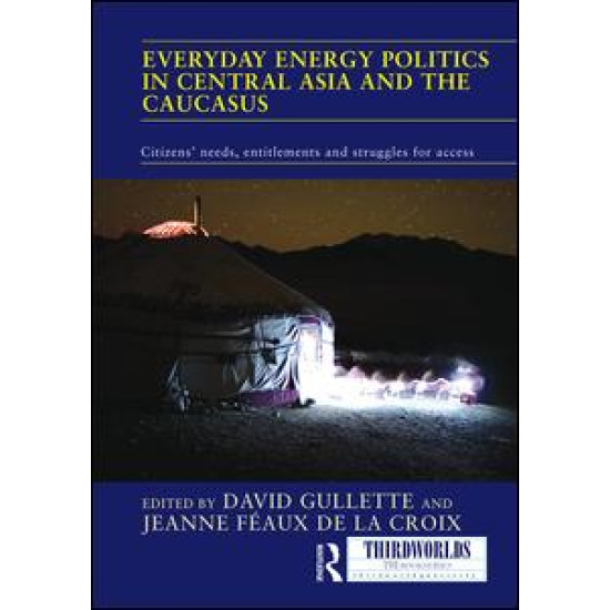 Everyday Energy Politics in Central Asia and the Caucasus