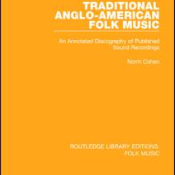 Traditional Anglo-American Folk Music Traditional Anglo-American Folk Music