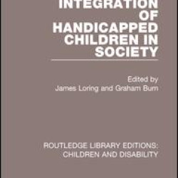 Integration of Handicapped Children in Society Integration of Handicapped Children in Society