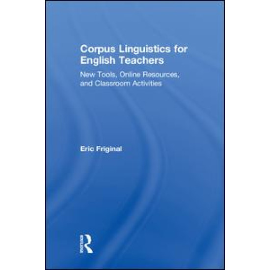 Corpus Linguistics for English Teachers