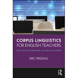 Corpus Linguistics for English Teachers Corpus Linguistics for English Teachers