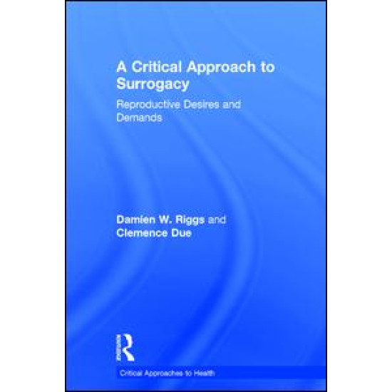 A Critical Approach to Surrogacy
