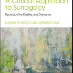 A Critical Approach to Surrogacy