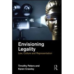 Envisioning Legality Envisioning Legality