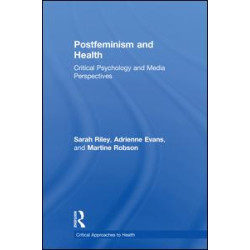 Postfeminism and Health Postfeminism and Health