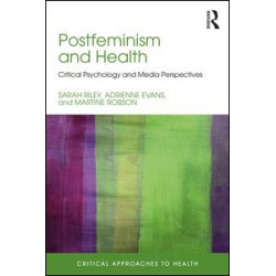 Postfeminism and Health Postfeminism and Health