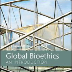 Global Bioethics Global Bioethics