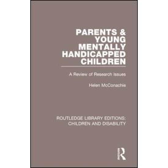 Parents and Young Mentally Handicapped Children Parents and Young Mentally Handicapped Children