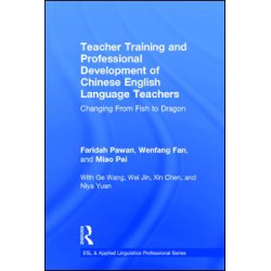 Teacher Training and Professional Development of Chinese English Language Teachers
