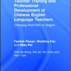 Teacher Training and Professional Development of Chinese English Language Teachers Teacher Training and Professional Development of Chinese English Language Teachers