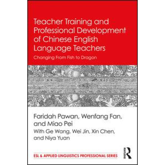 Teacher Training and Professional Development of Chinese English Language Teachers