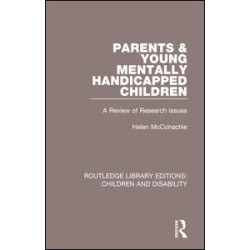Parents and Young Mentally Handicapped Children Parents and Young Mentally Handicapped Children