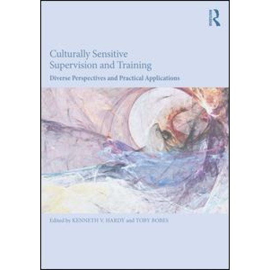 Culturally Sensitive Supervision and Training Culturally Sensitive Supervision and Training