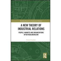 A New Theory of Industrial Relations A New Theory of Industrial Relations