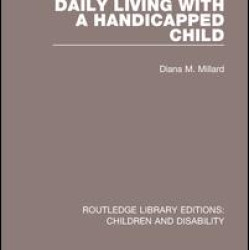 Daily Living with a Handicapped Child Daily Living with a Handicapped Child