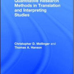 Quantitative Research Methods in Translation and Interpreting Studies Quantitative Research Methods in Translation and Interpreting Studies