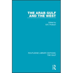 The Arab Gulf and the West The Arab Gulf and the West