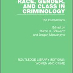 Race, Gender, and Class in Criminology