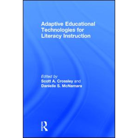 Adaptive Educational Technologies for Literacy Instruction