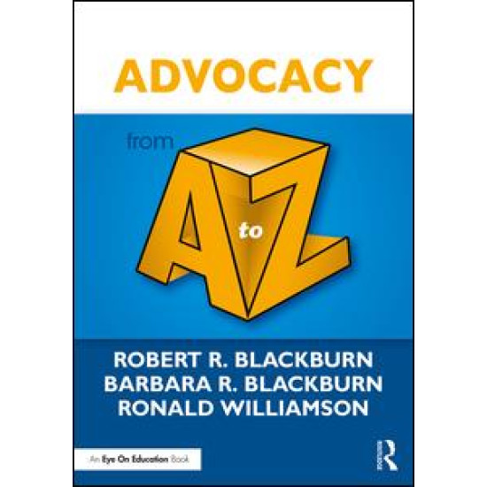 Advocacy from A to Z Advocacy from A to Z