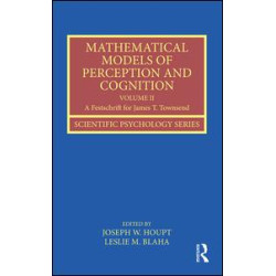 Mathematical Models of Perception and Cognition Volume II Mathematical Models of Perception and Cognition Volume II