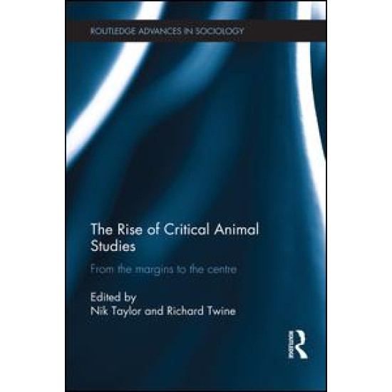 The Rise of Critical Animal Studies