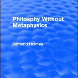 Philosphy Without Metaphysics