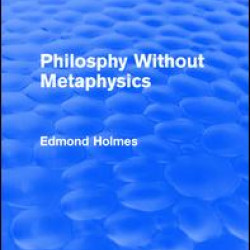 Philosphy Without Metaphysics