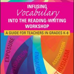 Infusing Vocabulary Into the Reading-Writing Workshop Infusing Vocabulary Into the Reading-Writing Workshop
