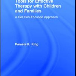 Tools for Effective Therapy with Children and Families