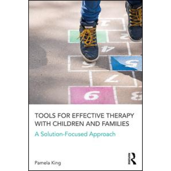 Tools for Effective Therapy with Children and Families