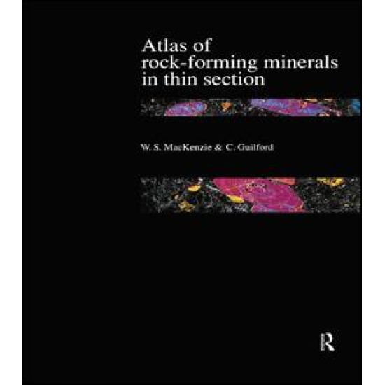 Atlas of the Rock-Forming Minerals in Thin Section Atlas of the Rock-Forming Minerals in Thin Section