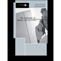 The Language of Speech and Writing The Language of Speech and Writing