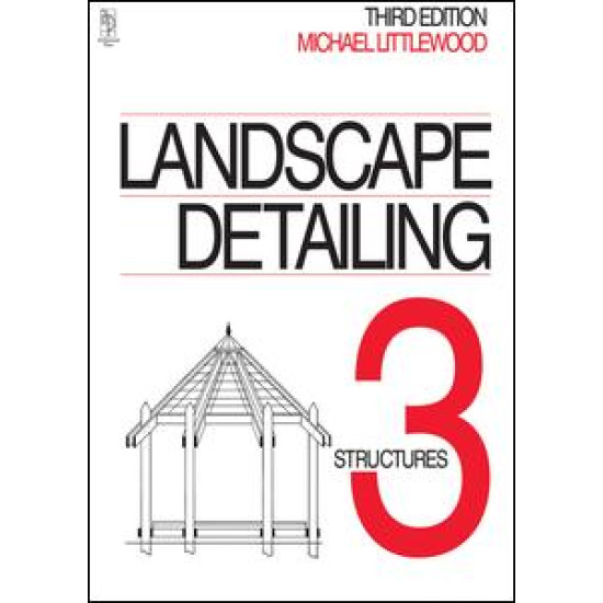 Landscape Detailing Volume 3 Landscape Detailing Volume 3