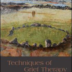 Techniques of Grief Therapy Techniques of Grief Therapy