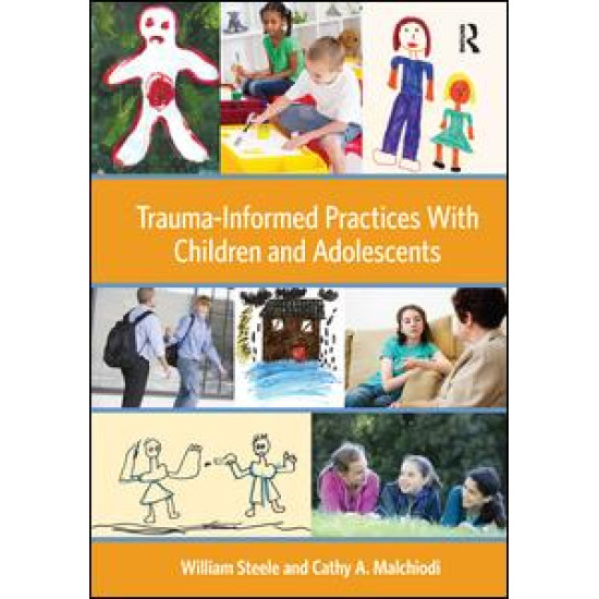 Trauma-Informed Practices With Children and Adolescents Trauma-Informed Practices With Children and Adolescents