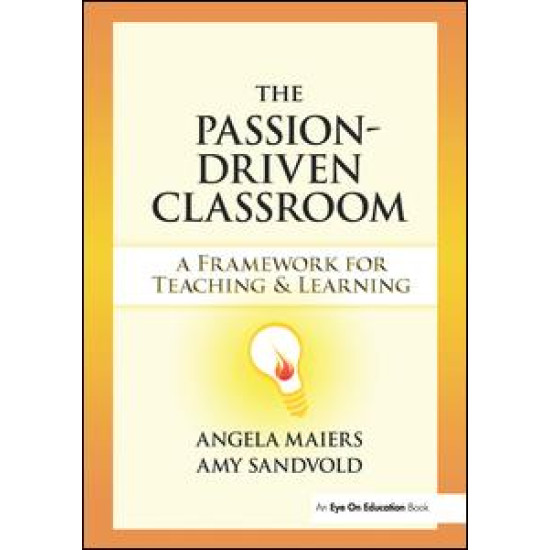The Passion-Driven Classroom