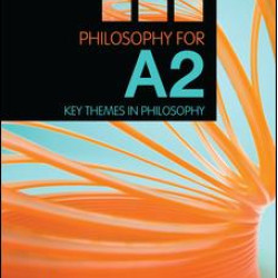 Philosophy for A2: Unit 3 Philosophy for A2: Unit 3