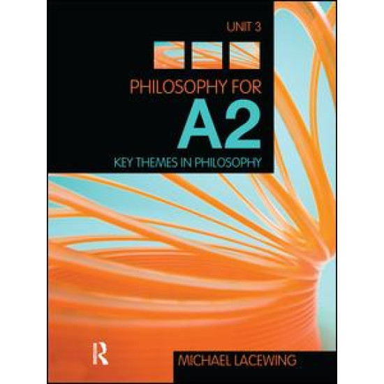 Philosophy for A2: Unit 3 Philosophy for A2: Unit 3