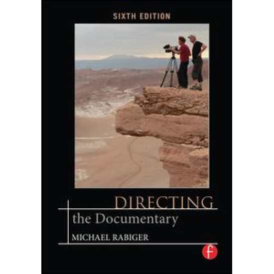 Directing the Documentary Directing the Documentary