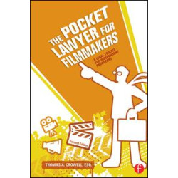 The Pocket Lawyer for Filmmakers The Pocket Lawyer for Filmmakers