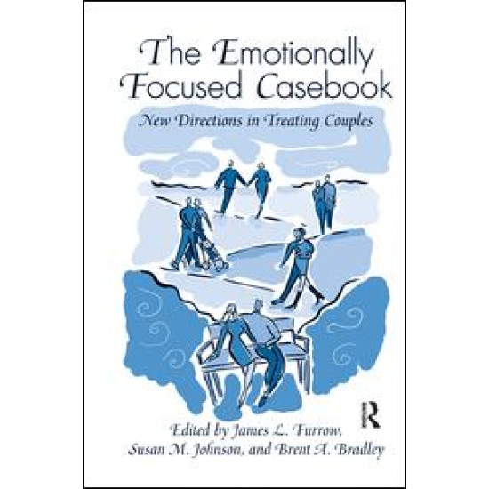 The Emotionally Focused Casebook The Emotionally Focused Casebook