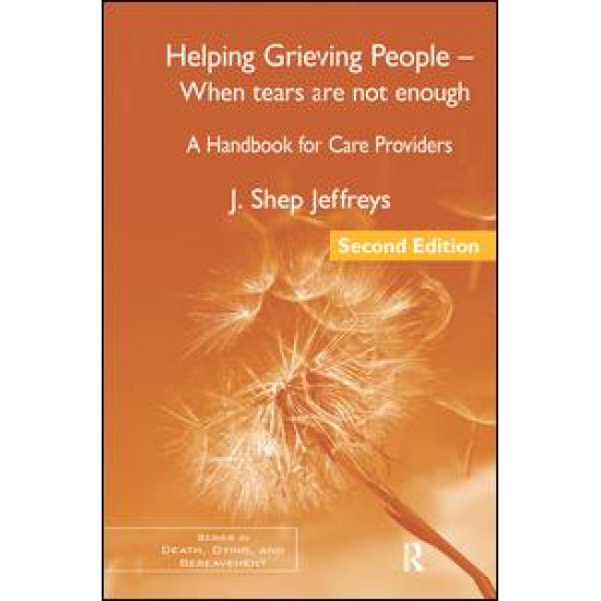 Helping Grieving People - When Tears Are Not Enough